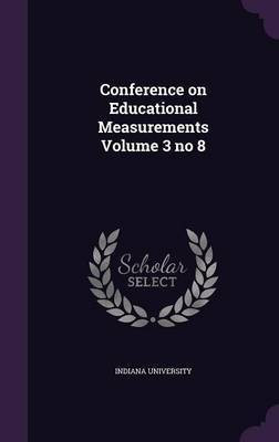 Conference on Educational Measurements Volume 3 no 8(English, Hardcover, unknown)