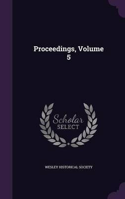 Proceedings, Volume 5(English, Hardcover, unknown)