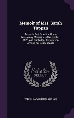 Memoir of Mrs. Sarah Tappan(English, Hardcover, unknown)
