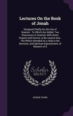 Lectures On the Book of Jonah(English, Hardcover, Young George Sir)