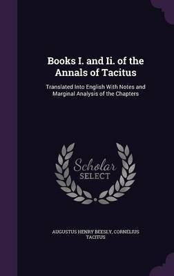 Books I. and Ii. of the Annals of Tacitus(English, Hardcover, Beesly Augustus Henry)