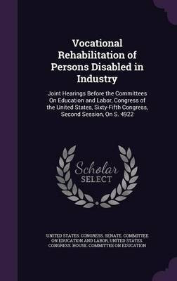 Vocational Rehabilitation of Persons Disabled in Industry(English, Hardcover, unknown)