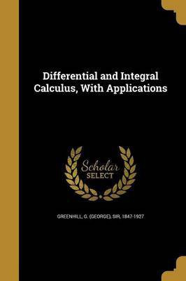 Differential and Integral Calculus, With Applications(English, Paperback, unknown)