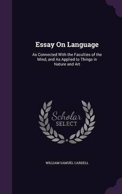 Essay On Language(English, Hardcover, Cardell William Samuel)