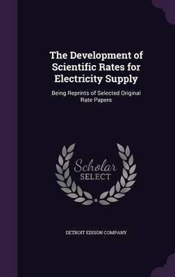 The Development of Scientific Rates for Electricity Supply(English, Hardcover, unknown)