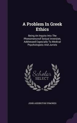A Problem In Greek Ethics(English, Hardcover, Symonds John Addington)