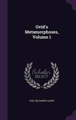 Ovid's Metamorphoses, Volume 1(English, Hardcover, unknown)