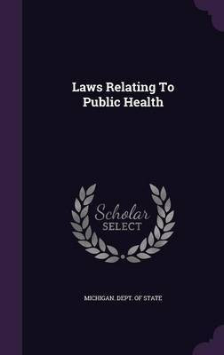 Laws Relating To Public Health(English, Hardcover, unknown)