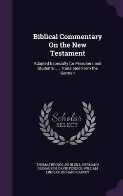 Biblical Commentary On the New Testament(English, Hardcover, Brown Thomas Dr)