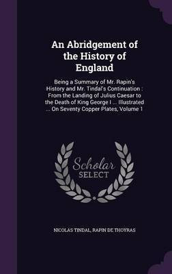 An Abridgement of the History of England(English, Hardcover, Tindal Nicolas)