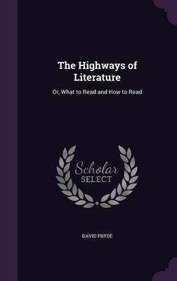 The Highways of Literature(English, Hardcover, Pryde David)