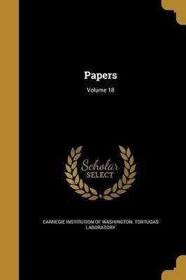 Papers; Volume 18(English, Paperback, unknown)