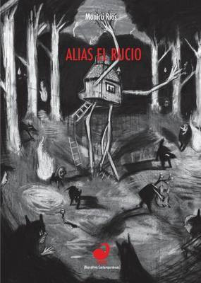 Alias El Rucio(Spanish, Paperback, Rios Monica)
