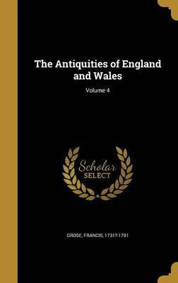 The Antiquities of England and Wales; Volume 4(English, Hardcover, unknown)