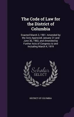 The Code of Law for the District of Columbia(English, Hardcover, unknown)