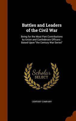 Battles and Leaders of the Civil War(English, Hardcover, unknown)