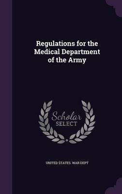 Regulations for the Medical Department of the Army(English, Hardcover, unknown)