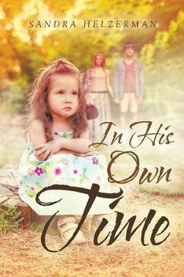 In His Own Time(English, Paperback, Helzerman Sandra)