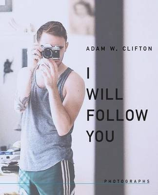 I Will Follow You(English, Paperback, Clifton Adam W)