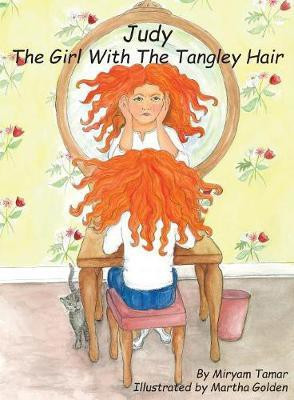 Judy The Girl With The Tangley Hair(English, Paperback, Tamar Miryam)