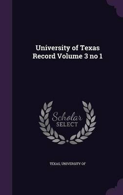 University of Texas Record Volume 3 no 1(English, Hardcover, unknown)