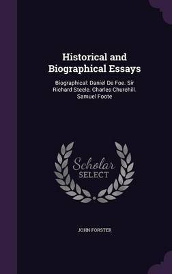 Historical and Biographical Essays(English, Hardcover, Forster John)