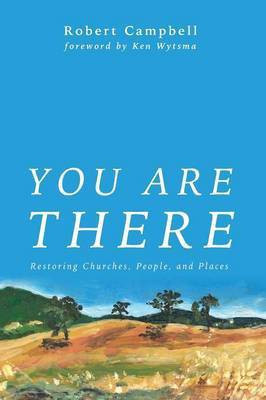 You Are There(English, Paperback, Campbell Robert)