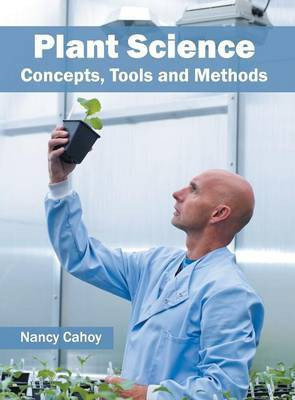 Plant Science: Concepts, Tools and Methods(English, Hardcover, unknown)