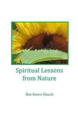 Spiritual Lessons from Nature(English, Paperback, Hauck Rae Karen)