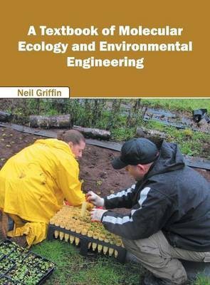 A Textbook of Molecular Ecology and Environmental Engineering(English, Hardcover, unknown)