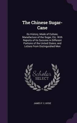 The Chinese Sugar-Cane(English, Hardcover, Hyde James F C)