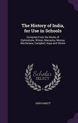 The History of India, for Use in Schools(English, Hardcover, Garrett John)