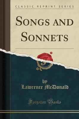 Songs and Sonnets (Classic Reprint)(English, Paperback, McDonald Lawrence)