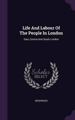 Life and Labour of the People in London(English, Hardcover, Anonymous)
