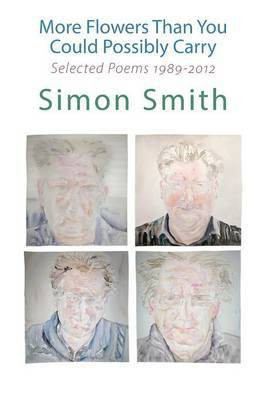 More Flowers Than You Could Possibly Carry(English, Paperback, Smith Simon)
