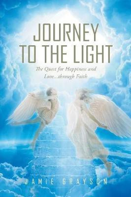 Journey to the Light(English, Paperback, Grayson Jamie)