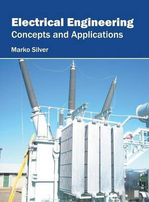 Electrical Engineering: Concepts and Applications(English, Hardcover, unknown)