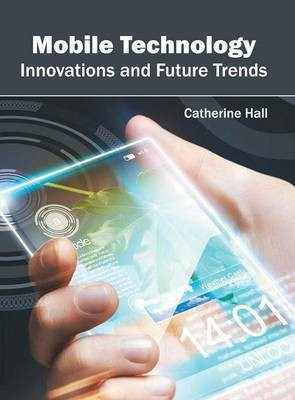 Mobile Technology: Innovations and Future Trends(English, Hardcover, unknown)
