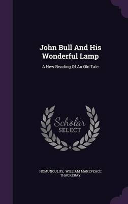 John Bull And His Wonderful Lamp(English, Hardcover, unknown)