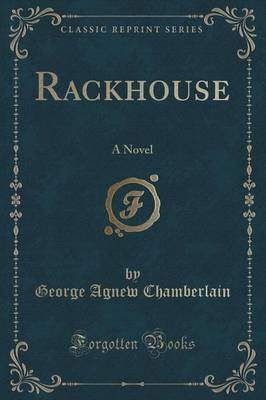 Rackhouse(English, Paperback, Chamberlain George Agnew)