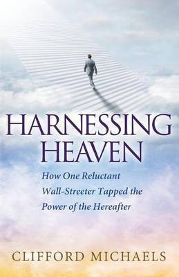 Harnessing Heaven(English, Paperback, Michaels Clifford)