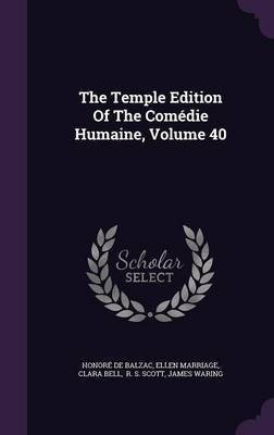 The Temple Edition Of The Comedie Humaine, Volume 40(English, Hardcover, Balzac Honore de)