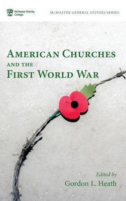 American Churches and the First World War(English, Hardcover, unknown)