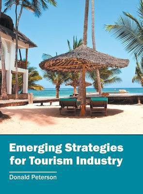 Emerging Strategies for Tourism Industry(English, Hardcover, unknown)