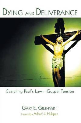 Dying and Deliverance(English, Paperback, Gilthvedt Gary E)