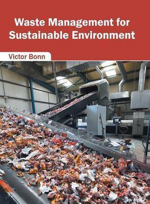 Waste Management for Sustainable Environment(English, Hardcover, unknown)
