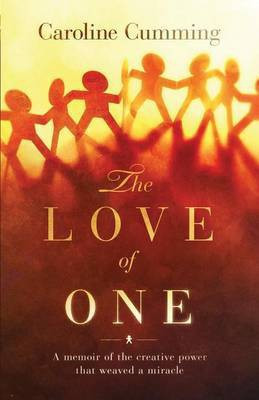 The Love of One(English, Paperback, Cumming Caroline)