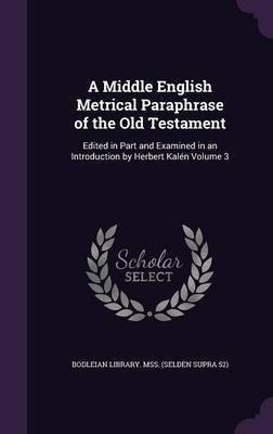 A Middle English Metrical Paraphrase of the Old Testament(English, Hardcover, unknown)