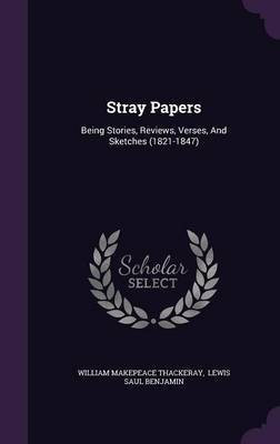 Stray Papers(English, Hardcover, Thackeray William Makepeace)
