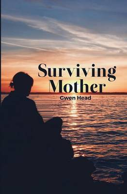 Surviving Mother(English, Paperback, Head Gwen)